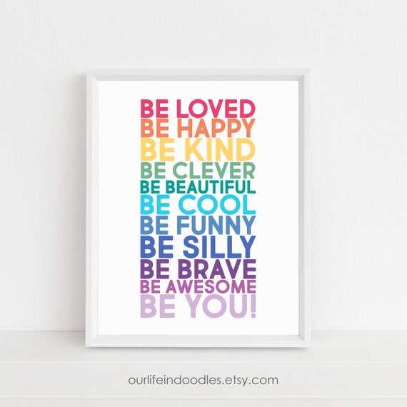 Be YOU Art Print, Life Quotes Art Print, Be Loved Be Happy, Rainbow Wall Art, Playroom Nursery, Room Decor, Digital Printable Print Il_570xn