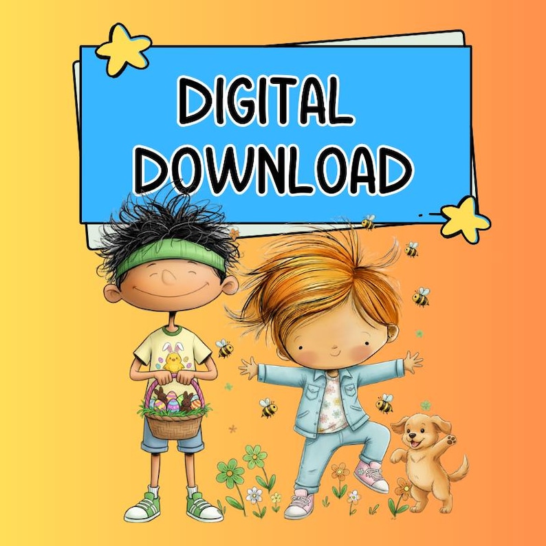 May include: Digital download graphic featuring two cartoon children and a dog. One child holds a basket of Easter eggs, the other has arms outstretched. The image includes bees, flowers, and the text "DIGITAL DOWNLOAD" on a blue background.
