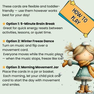K&ouml;nnte beinhalten: Ein farbenfrohes Lernkartenset mit dem Text &bdquo;How to Play&ldquo; und drei Aktivit&auml;tsoptionen: 5-Minuten-Brainbreak, Winter-Freeze-Dance und Morgen-Bewegungs-Glas. Die Karten sind f&uuml;r Kleinkinder geeignet und flexibel einsetzbar.