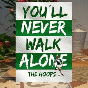 Celtic Fan Gift, Celtic supporter gift idea, You will never walk alone Celtic Celtic Footlball gift, Plaque-Sign