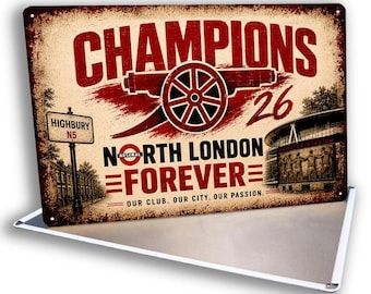 North London Forever Champions 2026 Vintage Metal Wall Sign
