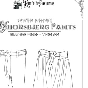 May include: Black and white line drawing sewing pattern for "Horsbjerg Pants" with the text "Migration Period - Viking Age". The pattern shows two views of the pants, one with the front and back of the pants and the other with the pants folded in half.