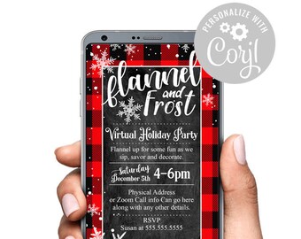 May include: A smartphone displays a holiday party invitation. The invitation features a red and black buffalo plaid design with the words "flannel and frost" and "Virtual Holiday Party." The date and time are also included.