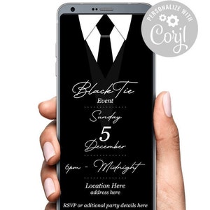 May include: Black and white mobile phone screen with a black tie event invitation. The invitation reads "Black Tie Event", "Sunday, December 5", "6pm - Midnight", "Location Here", "address here", and "RSVP or additional party details here".