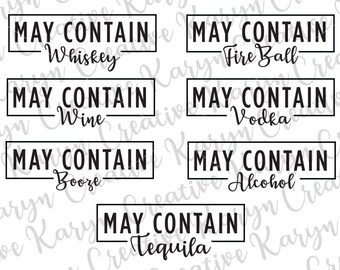 May Contain Alcohol Booze Fire Ball Wine Whiskey Vodka Bundle SVG Cut File stencil svg files for Silhouette svg files for Cricut cut file