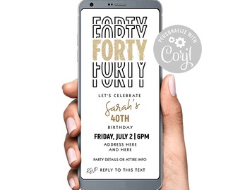 40th Birthday Invitation Forty Fortieth Digital Text SMS Gold Glitter Invitation Evite Corjl Template Birthday Send as a text message