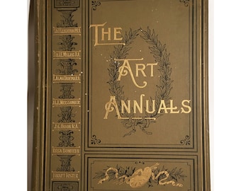 Seven Art Annuals for 1884-1890 in One Volume Hardcover J.S. Virtue and Co. Ltd London 1890