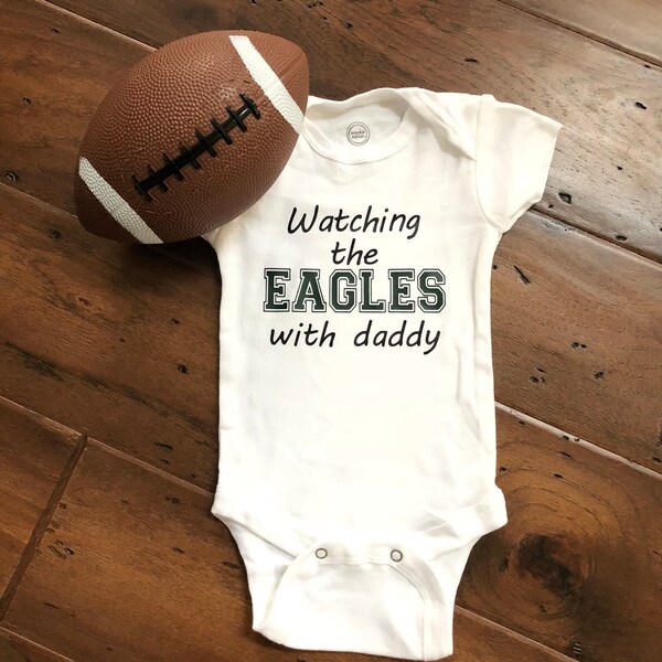 Watching the Eagles with daddy/NFL Baby/Philadelphia Eagles/Watching Football with Daddy/New Dad/Football Baby/Fly Eagles Fly/Christmas Baby