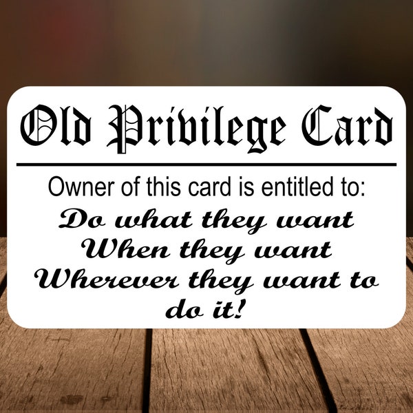 Old privilege card, Funny gag gift wallet card