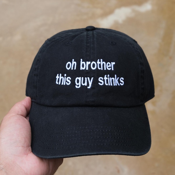 Oh Brother This Guy Stinks geborduurde papa-hoed