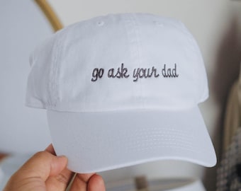 Go Ask Your Dad-geborduurde papa-hoed