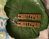 Chutzpah Lasercut Acrylic Dangle Earrings