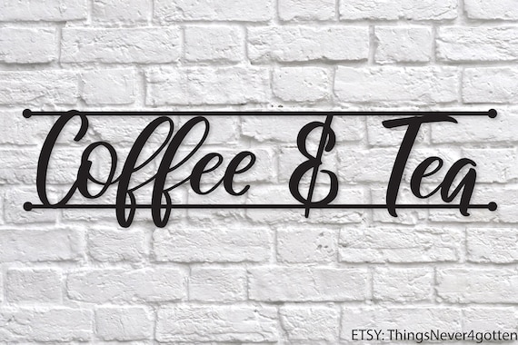 Coffee and Tea Wooden Coffee Bar Sign Etsy