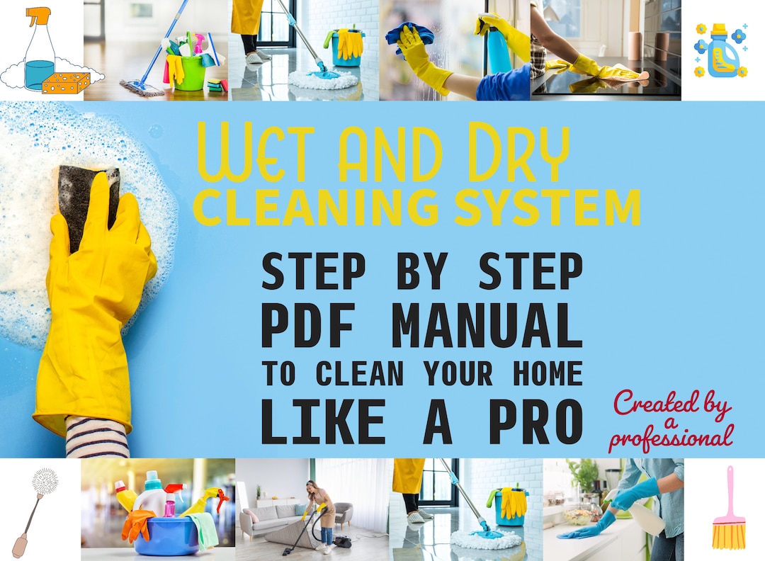 How to Clean Your House Like a PRO the Wet and Dry Cleaning System Step