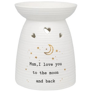 Mum I Love You To The Moon And Back Oil Burner Boxed Gift 10 x 12 cm