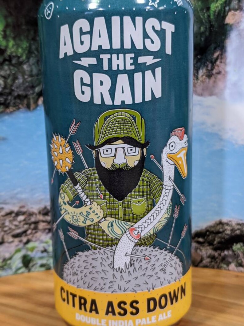 Against the Grain Brewing Company Citra Ass Down 16 Oz. Beer Etsy