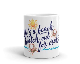 Watch out for Crabs Coffee Mug, Crab Coffee Mug, Beach Mug, Beach Gifts, Gifts for Beach Lovers, Crabby Mug, Crab Cup