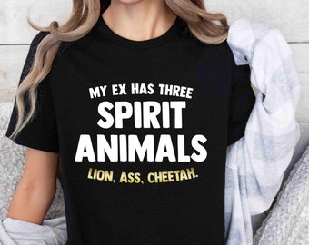 Mein Ex-Löwe-Arsch-Gepard-T-Shirt, betrügerisches Hemd, geschiedenes T-Shirt, Scheide-T-Shirt, geschiedenes Hemd, Scheide-Party-T-Stück, alleinerziehende Mutter, brechen oben
