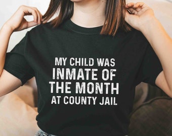 Funny Jail Shirt Prison T-shirt Gift For Prisoner Sarcastic Prison Shirts Funny Inmate Tshirt For Men And Women