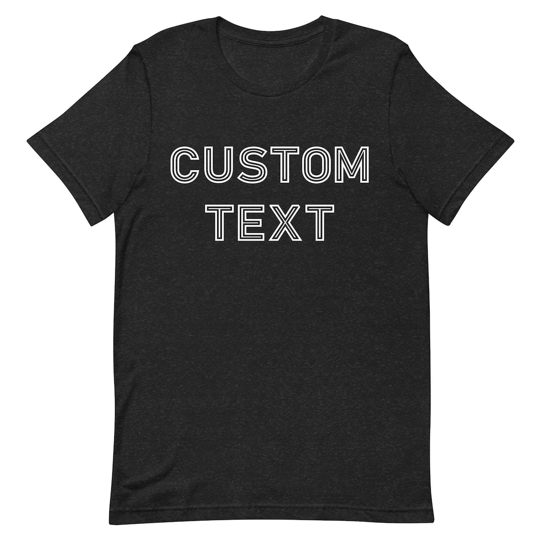 Custom Shirt, Personalized Tshirt, Custom Text, Customizable Matching ...