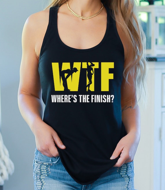Womens WTF Wheres The Finish Running Tank Top Womens WTF Wheres The Finish Running Tank Top