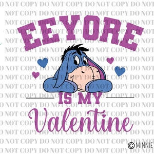 Valentine's Day Eeyore is my Valentine PNG ~ Eeyore Donkey Love Clipart ~ Great for Sublimation! Magical! Pooh