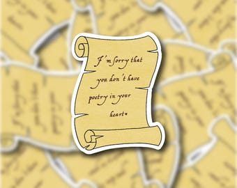 I'm Sorry You Don't Have Poetry In Your Heart Vinyl Sticker