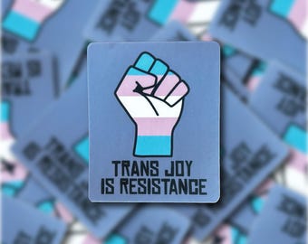 Trans Joy is Resistance Fist Vinyl Sticker