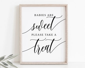 Babies are Sweet Please Take a Treat Sign, Baby Shower Favors Sign, Baby Shower Dessert Sign, #B95