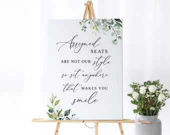 no assigned seating wedding sign Greenery Wedding Seating SignTemplate, Botanical Assigned Seats Are Not Our Style So Sit Anywhere That Makes You Smile, Templett, #B32