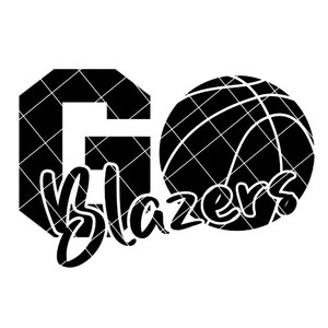 Go Blazers Basketball - SVG/DXF/PNG file for cutting machines and sublimation