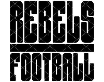 Rebels Football design with Line - SVG/DXF/PNG file for cutting machines and sublimation - Customize in team/school colors or mascot