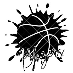 Blazers Paint Splatter Basketball - SVG/DXF/PNG file for cutting machines and sublimation - Customize in school/team colors or mascot