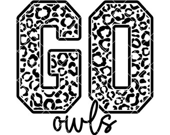Go Owls in Leopard Print - SVG/DXF/PNG file for cutting machines and sublimation - Customize in school/team colors or mascot