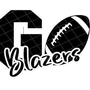 Go Blazers Football - SVG/DXF/PNG file for cutting machines and sublimation