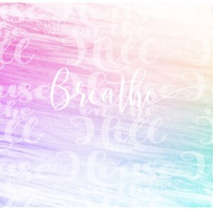 Breathe - PNG digital download file