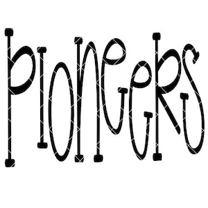 Pioneers - fun design with & without a frame - SVG/DXF/PNG file for cutting machines and sublimation - pioneers cut design - team design