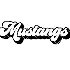 May include: Black and white retro-style text graphic that reads "Mustangs".