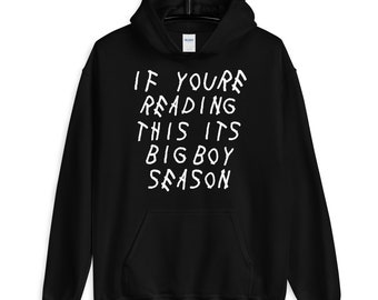 Its Big Boy Season Hoodie