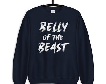 Belly Of The Beast Sweatshirt