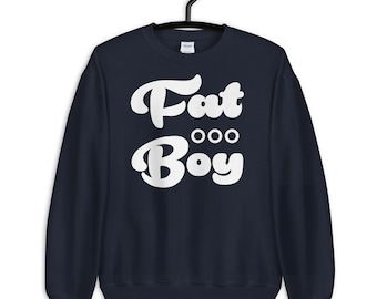 Fat Boy Sweatshirt