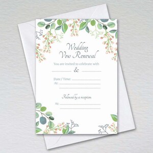 May include: A white wedding vow renewal invitation with a floral border. The text reads "Wedding Vow Renewal" and "You are invited to celebrate with &" followed by lines for the date, time, and location.