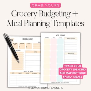 May include: Two printable templates for grocery budgeting and meal planning. The templates include sections for tracking expenses, meal ideas, and family requests. A black pen rests on the left side of the templates. The text "Grab Yours" and "Track your grocery spending and map out your family meals" are visible.