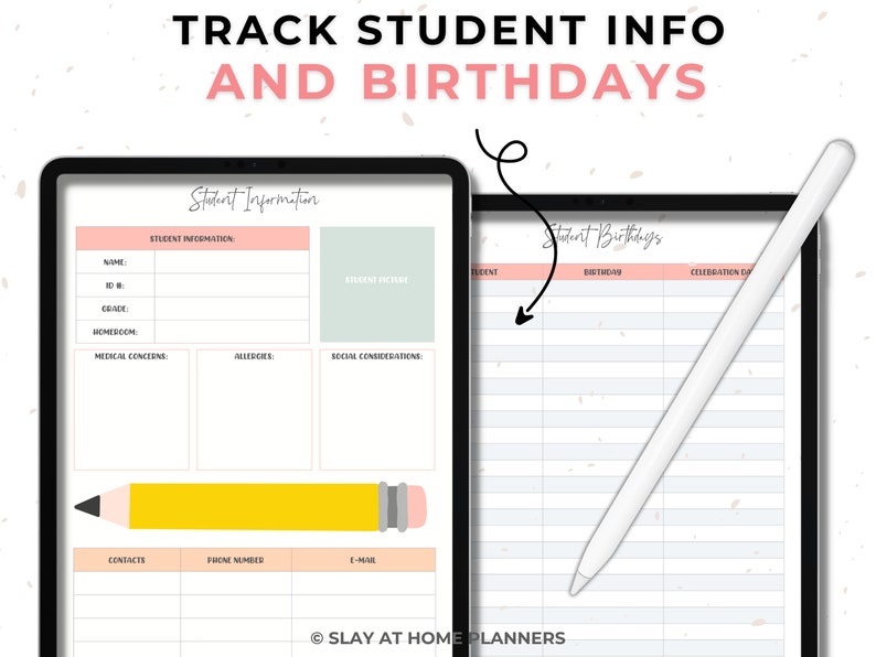 May include: Two digital tablets displaying student information and birthday tracking templates. The text at the top reads "Track Student Info and Birthdays." One tablet shows a student information form with fields for name, ID, grade, and more. The other shows a birthday tracking template.