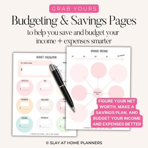 May include: Two white pages with pink and green accents, labeled "Budgeting & Savings Pages." The pages include a budget calculator and a savings plan diagram. A black pen rests on the pages. Text includes "Grab Yours" and "Figure Your Net Worth."