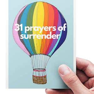 31 PRAYERS OF SURRENDER //  4 x 6  Painted Cards  // packet of encouragement // praying all month