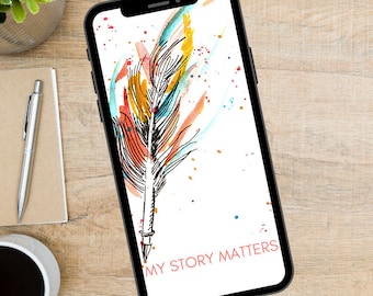 Your Story Matters phone wallpaper digital download / iphone android / screensaver / background / Bible Scripture watercolor