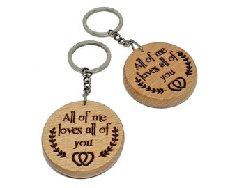 All of me loves all of you keyring keychain wooden gift