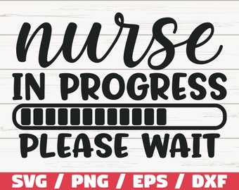Download Nurse In Progress Svg Etsy