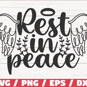 Rest In PeaceSVG / Cut File / Cricut / Commercial use / Instant Download / Silhouette / Memorial SVG / In Memory Of